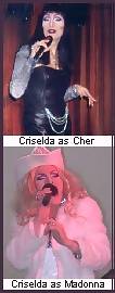 Criselda 
 as Cher & as Madonna
