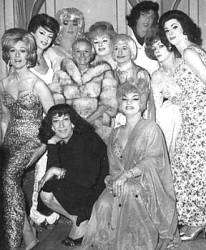 FRONT: Jackie Phillips & Don Winters 
 CENTER: Lavern Cummings, Libby Reynolds, Phyllis Diller, Kara Montez, JJ VanDyke, Nestor Moreno, & Reggie Dahl 
 TOP: Al StClaire & Elton Paris 
 Finocchio's, 1962