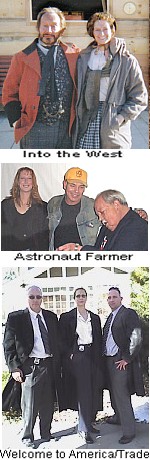 On the set of: 
Into The West 
Astronaut Farmer 
Trade